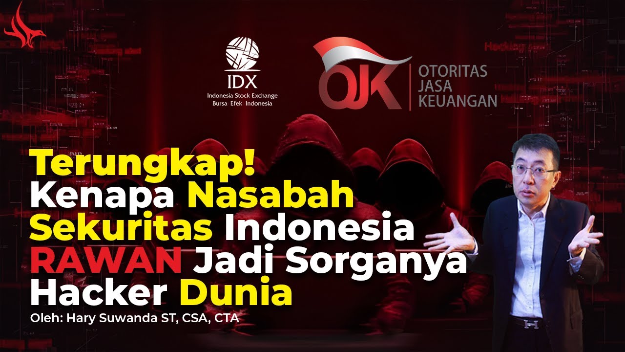 Terungkap! Kenapa Nasabah Sekuritas Indonesia RAWAN Jadi Sorganya Hacker Dunia?