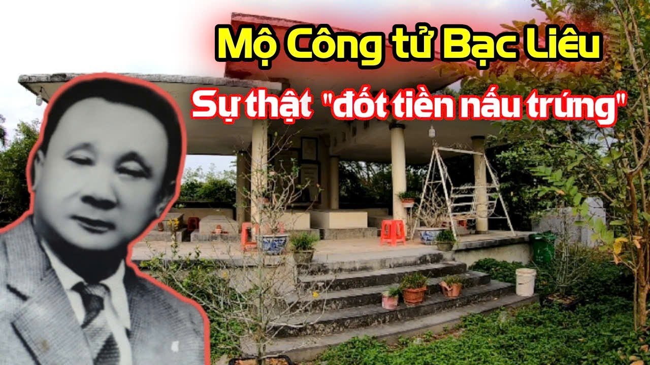 Mộ Công tử Bạc Liêu - tiết lộ sự thật giai thoại 