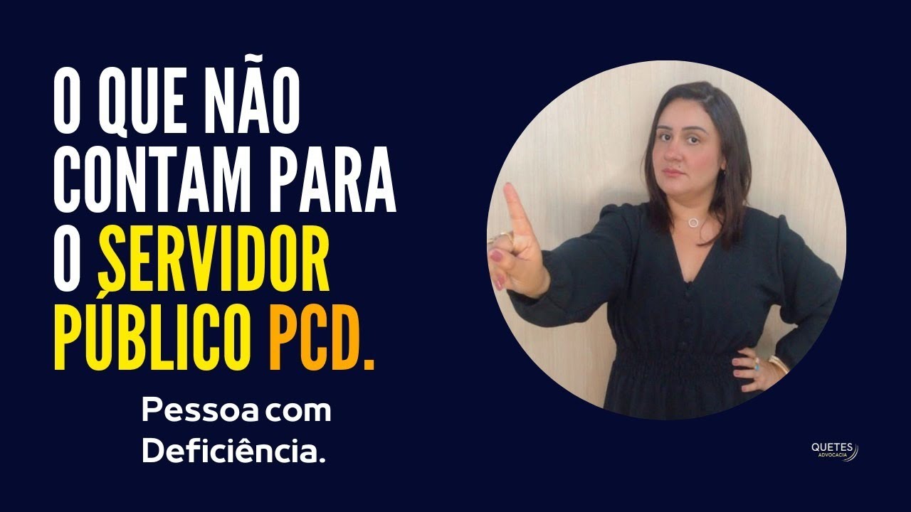 O que NÃO CONTAM para o Servidor Público PCD (pessoa com deficiência).