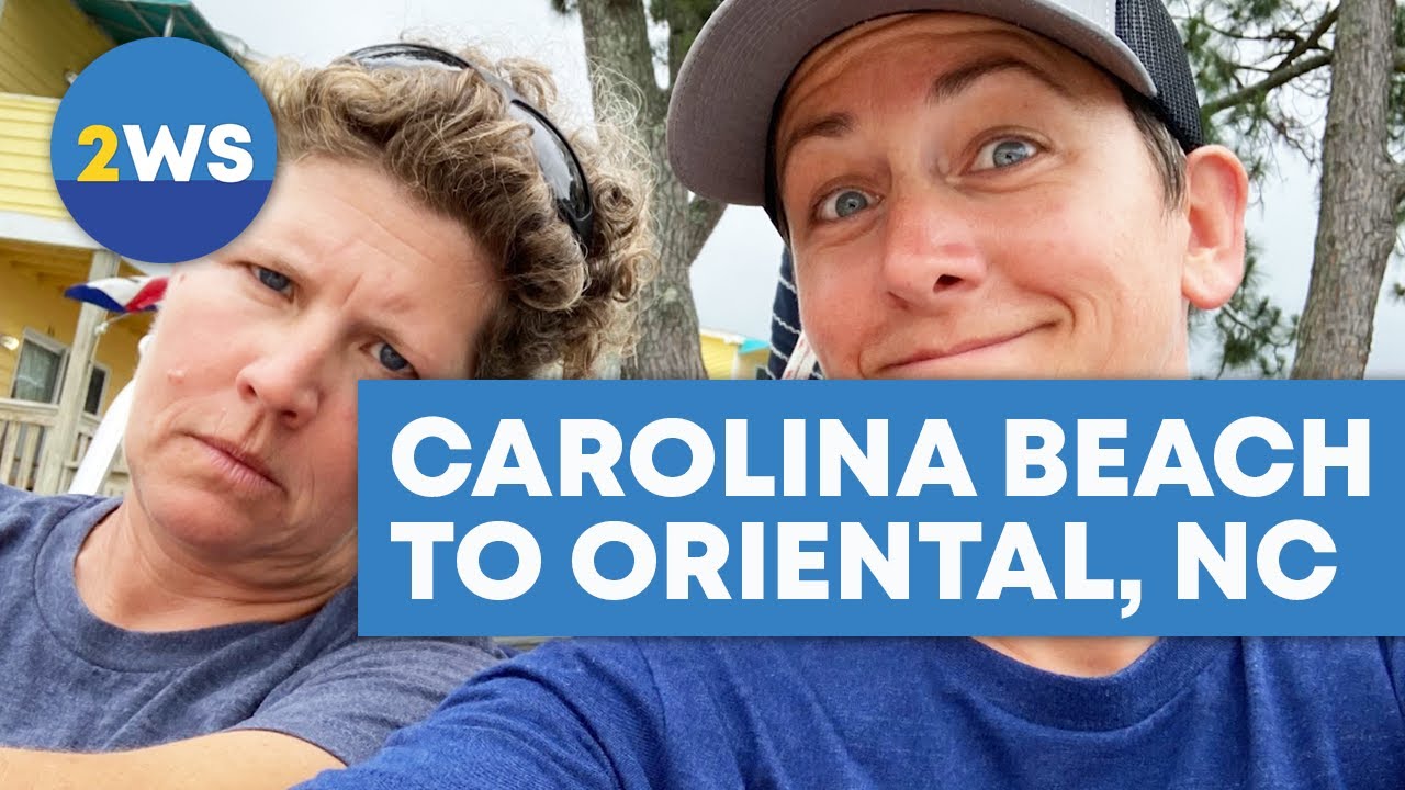 Sailing from Carolina Beach, NC to Oriental, NC