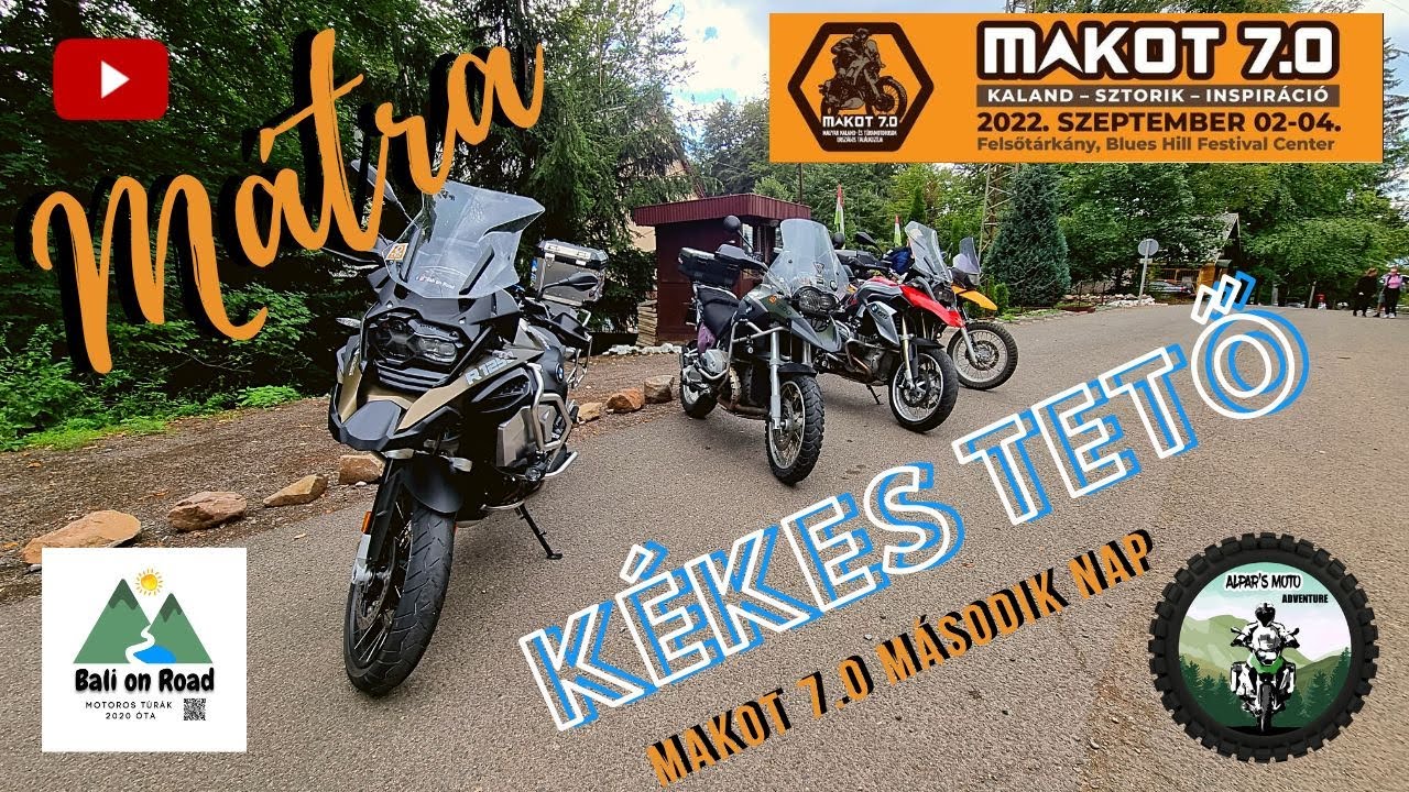 MAKOT 7.0 - 2.nap/ Utána irány a Mátra és a Kékes tető - #alparsmotoadventure