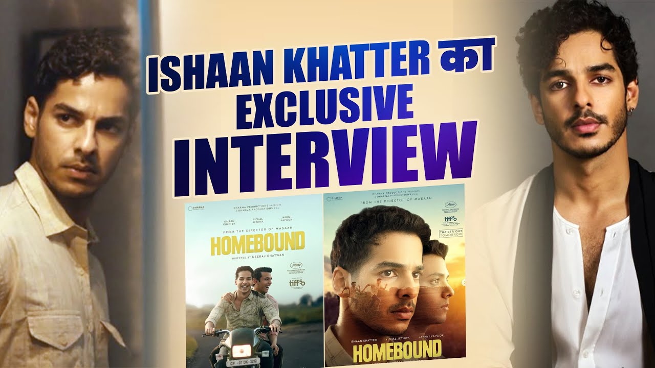 Exclusive Interview : Ishaan Khatter || Homebound 