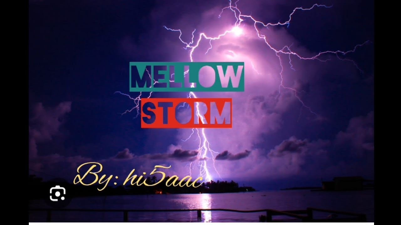 Mellow Storm (By Hi5aac) #nidasthegod #Extremecamel