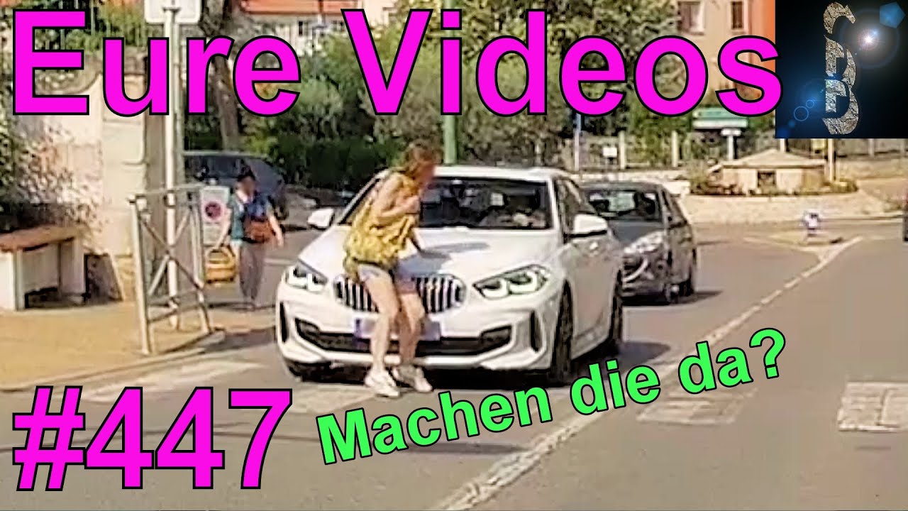 Eure Videos #447 - Eure Dashcamvideoeinsendungen #Dashcam