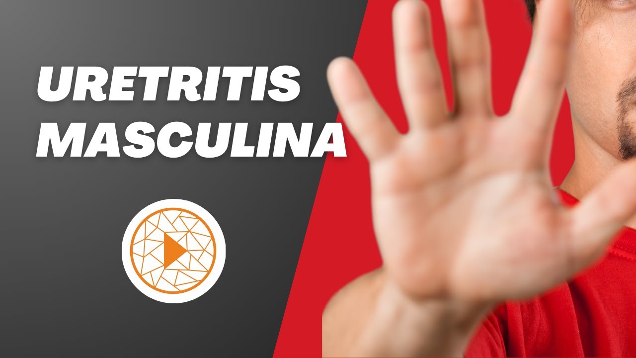 URETRITIS MASCULINA | Qué es, síntomas y causas
