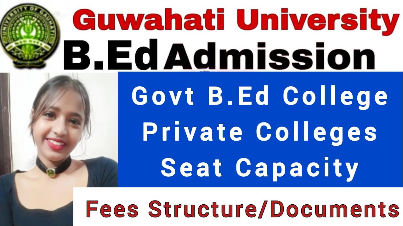 Govt.B.Ed Colleges under Gauhati University🔥Fees Structure/Documents/Apply Full Details