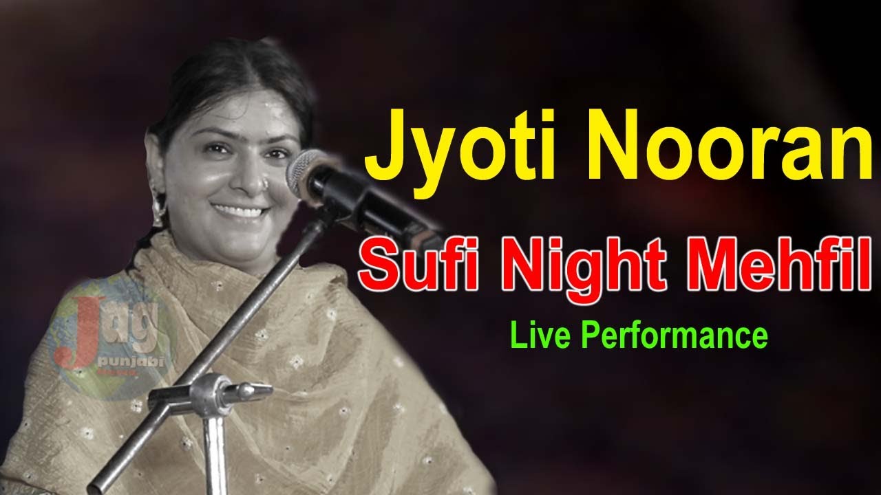 Jyoti Nooran { Nooran Sister} Sufi Night Mehfil Live Performance || HD Video
