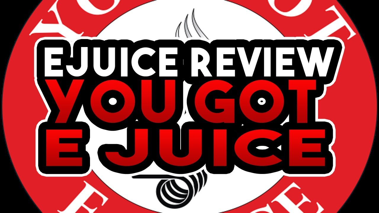 You Got E Juice Review - Lucky Cereal, Sugar Cookie & Cherry Lemonade - E juice Review