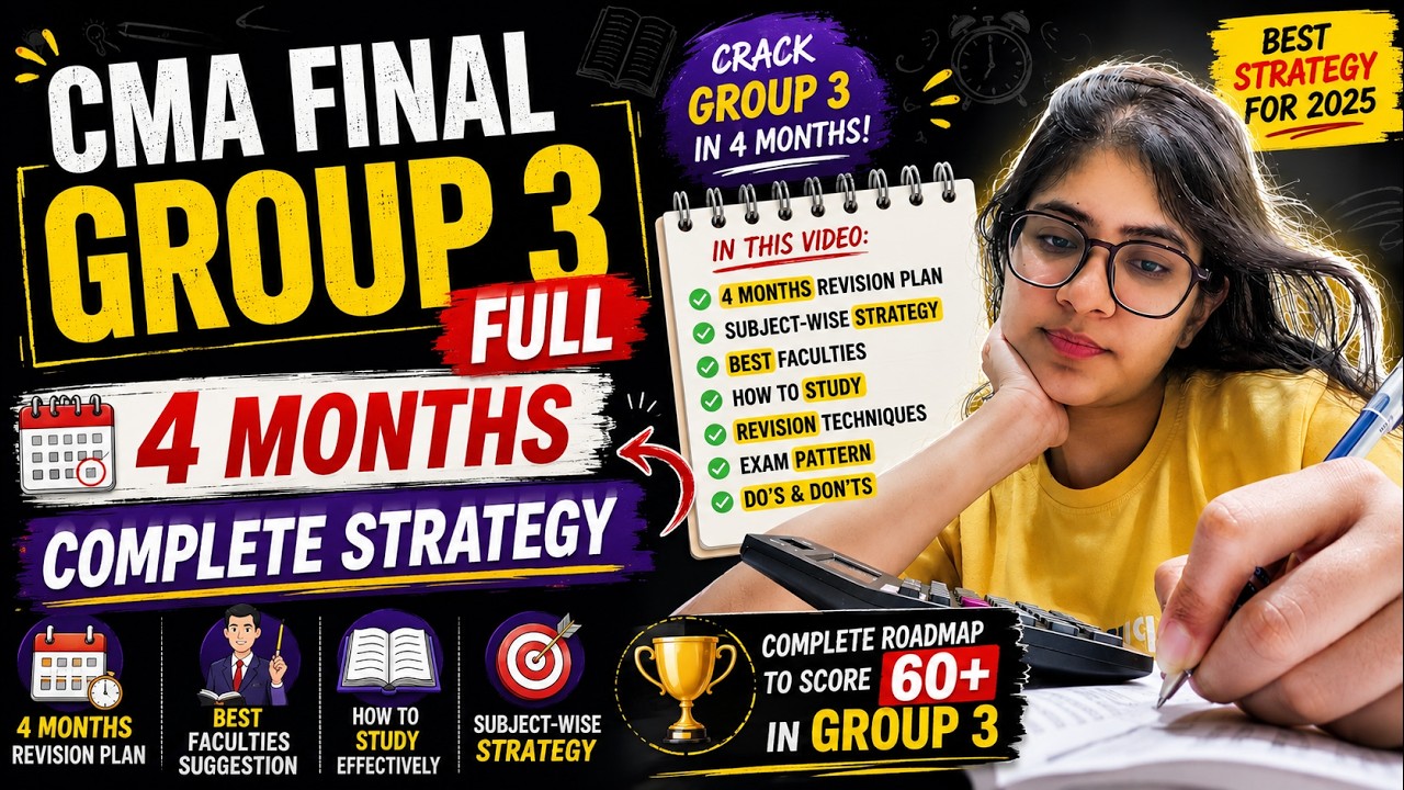 Can You Clear CMA Final Group 3 in 4 Months? | Complete Strategy + Best Faculties