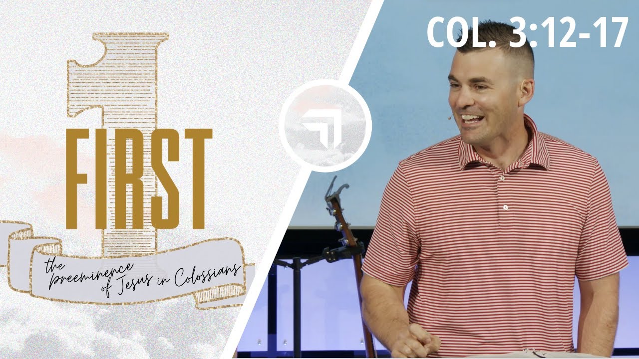 Be Who You Are | Colossians 3:12-17 | Josh Miller