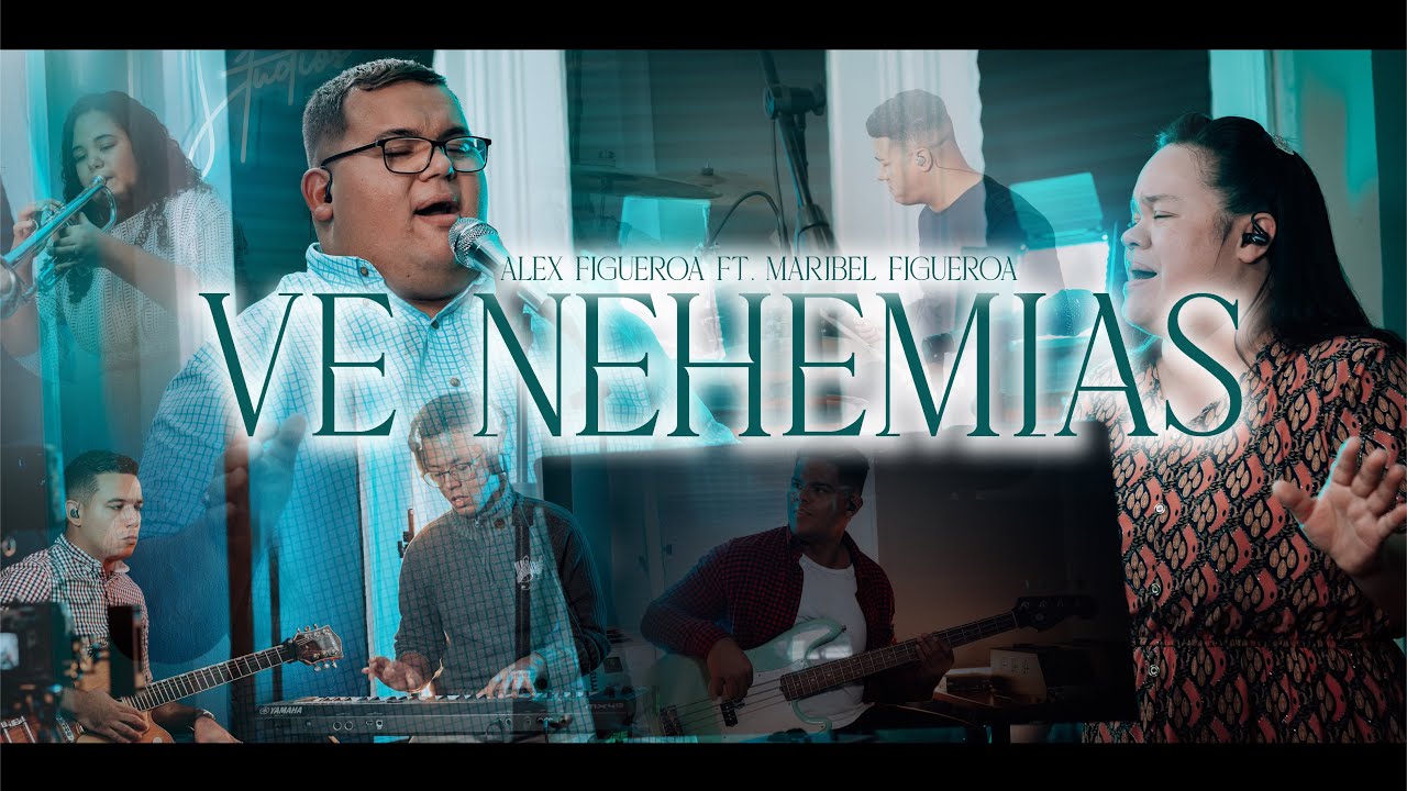 Ve Nehemias - Alex Figueroa + Maribel Figueroa (Studio Live Sessions)