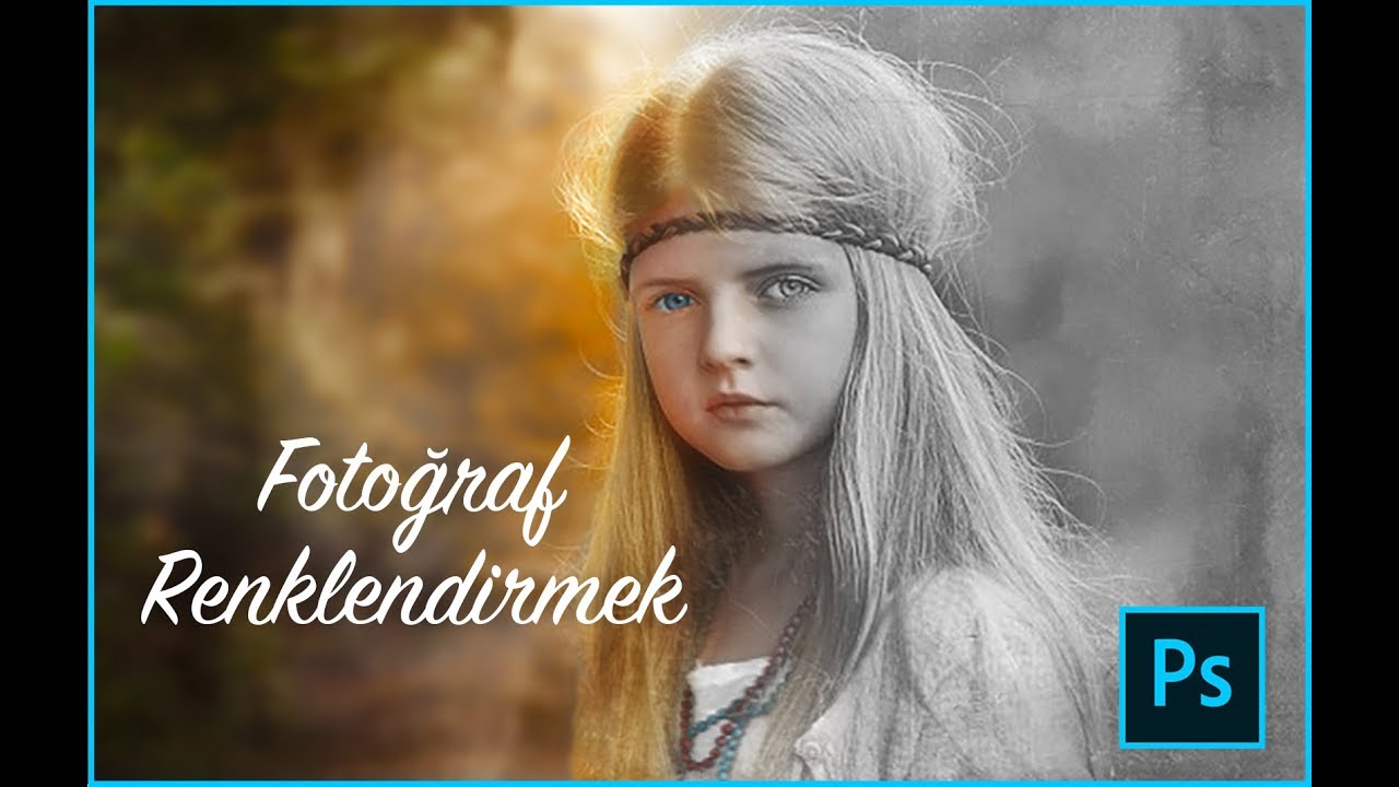 Nasıl Yapılır ?: Fotoğraf Renklendirmek | Photoshop CC
