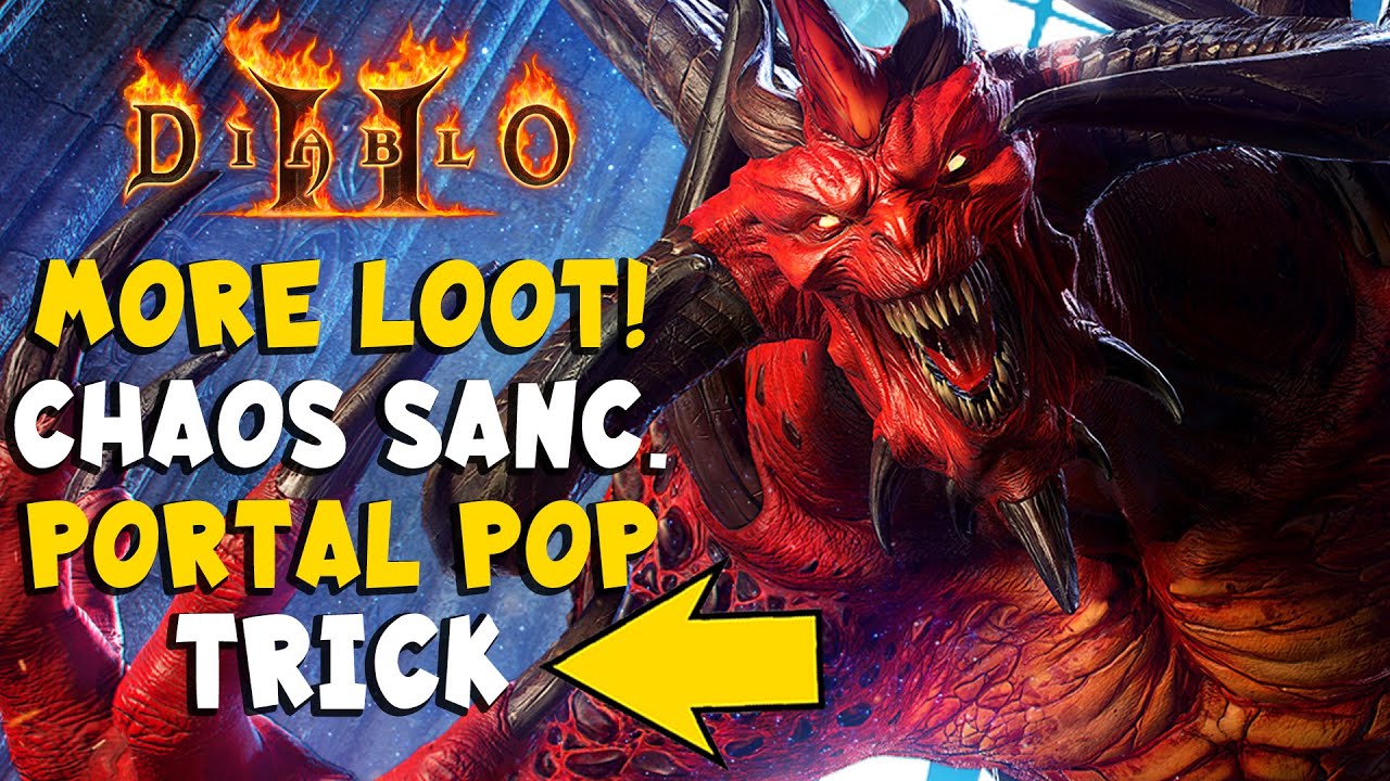 More Loot Drops Every Chaos Sanctuary Run - Portal Pop Trick for Diablo 2 Resurrected / D2R