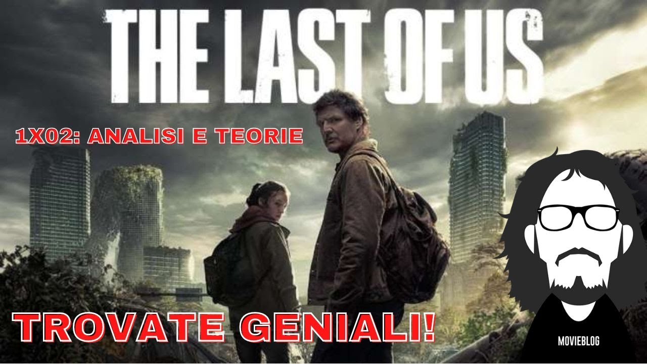 THE LAST OF US 1X02: UNA REINVENZIONE STRAORDINARIA!