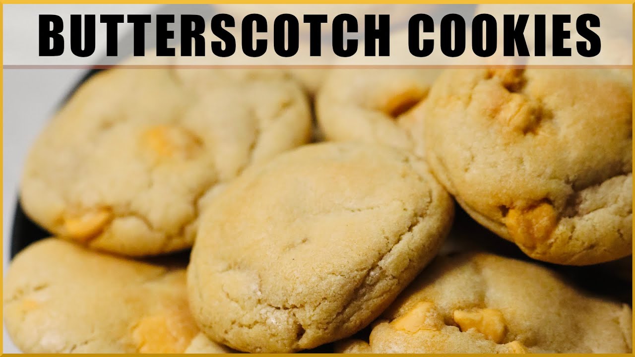 How to Make Butterscotch Cookies!