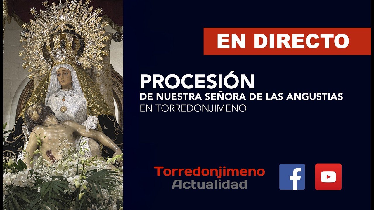 Procesión de Nuestra Señora de las Angustias en Torredonjimeno