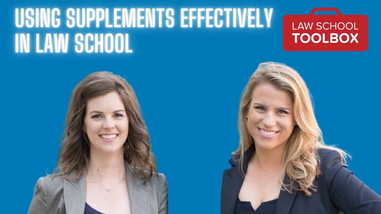 Using Supplements Effectively in Law School