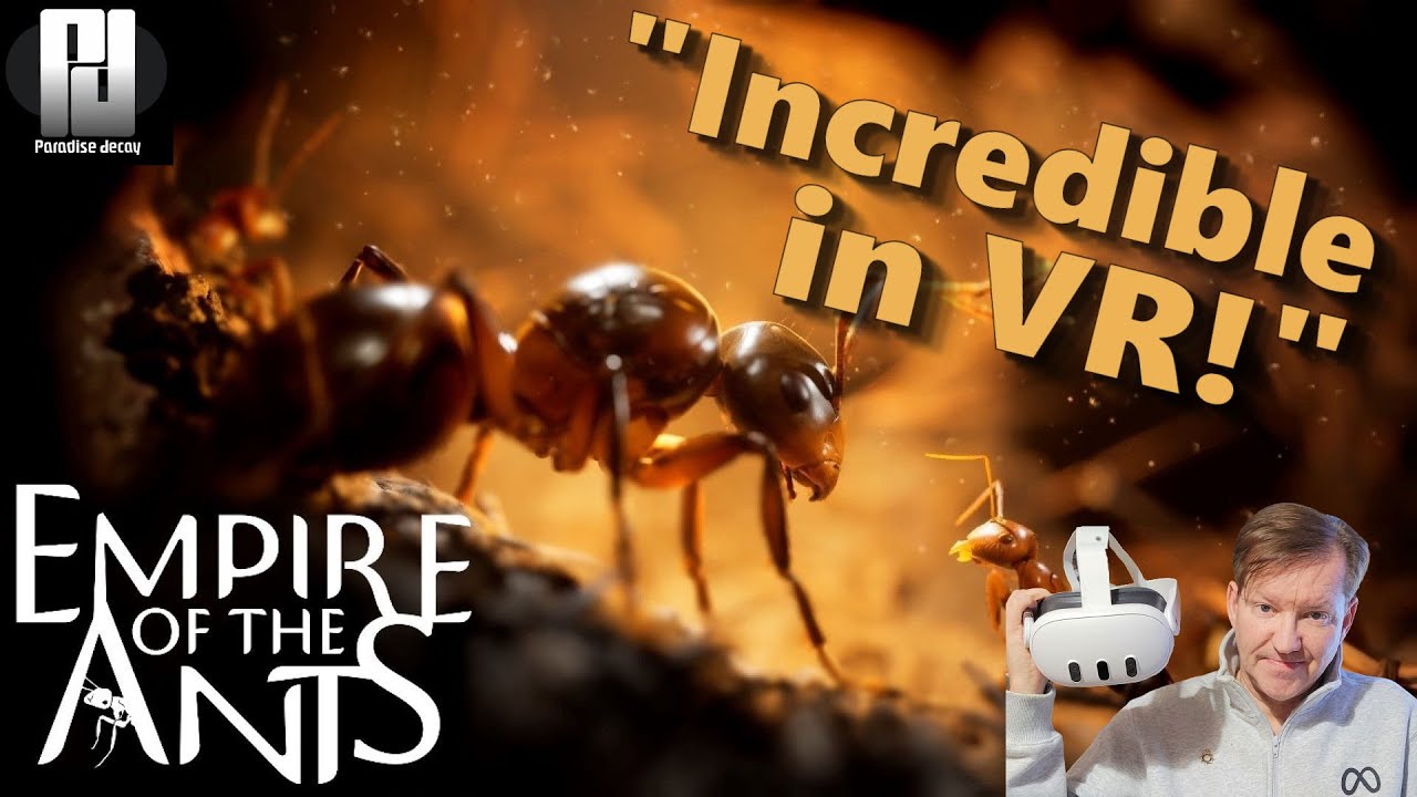 НЕВЕРОЯТНЫЙ опыт в Unreal 5 с UEVR! &mdash; Empire Of The Ants