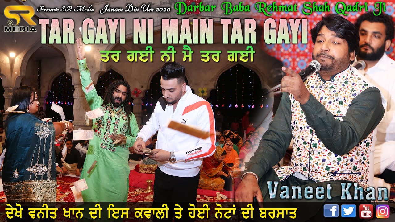 TAR GAYI NI MAIN TAR GAYI | Vaneet Khan Live | Darbar Baba Rehmat Shah Qadri Ji 2020 | SR Media
