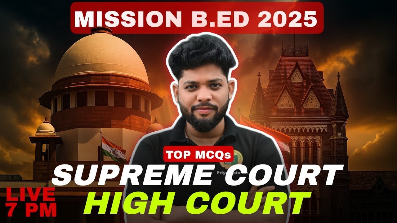 B.Ed Entrance Exam Preparation 2025 | POLITY | SUPREME COURT Important MCQs