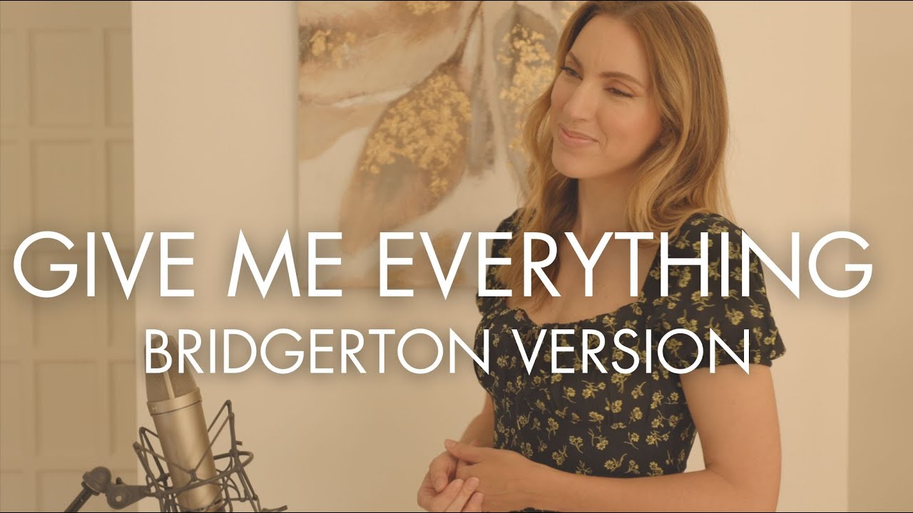 GIVE ME EVERYTHING ( BRIDGERTON VERSION ) PITBULL, NE-YO, AFROJACK, NAYER ( FR VERSION) SARA'H COVER