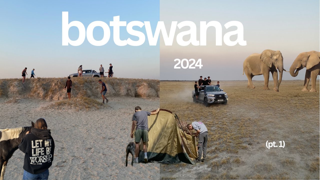 Botswana summer 2024 - camping trip (pt.1)