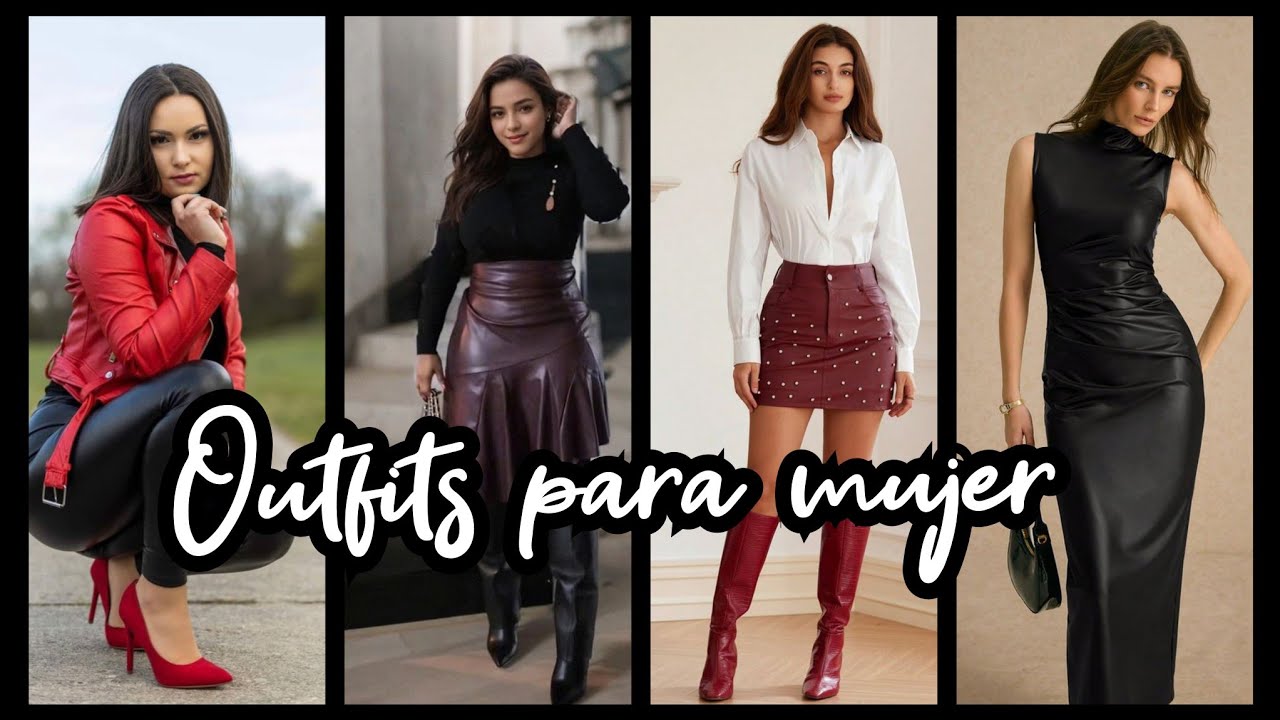 ATUENDOS CON PIEL/ outfits ideas para mujer #outfits #atuendos #estilo #moda # modaparamujer