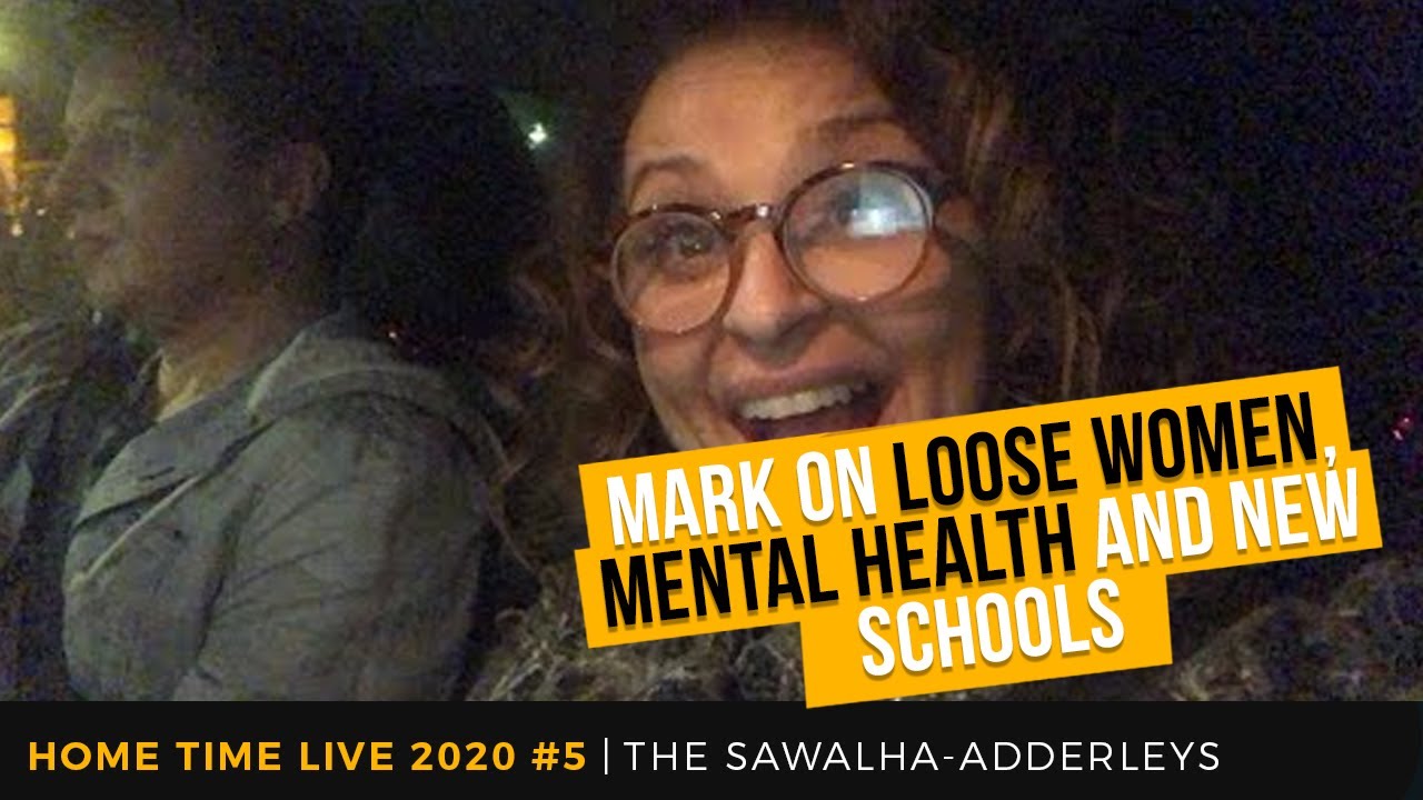Home Time Live 5 - Mark on LOOSE WOMEN, Mental HEALTH and NEW Schools