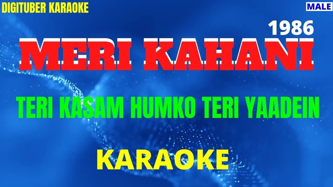 TERI KASAM HUMKO TERI YAADEIN #DigituberKaraoke #MeriKahani1986 #HindiKaraoke