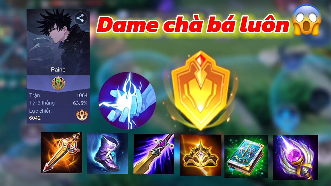 Cách Lên Đồ 1 combo 1 Mạng và Lối Chơi Paine Out Vàng Team Bạn Dame Siêu To Trên Rank Đại Cao Thủ 