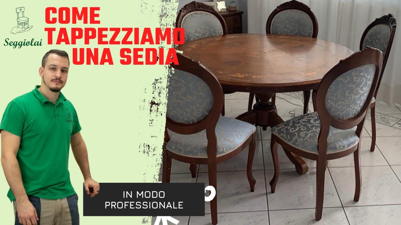 Tappezzeria sedie: Come tappezziamo una sedia in legno in metodo professionale