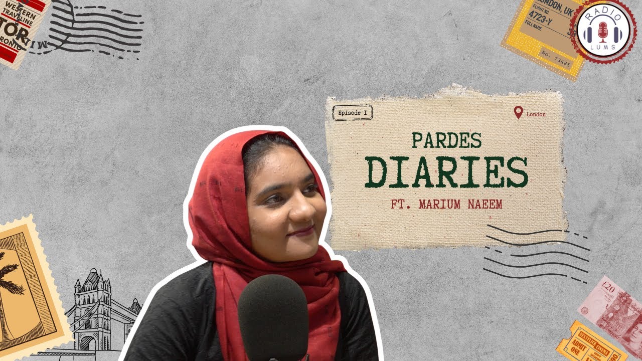 Pardes Diaries | Queen Mary International Exchange Program | Ft. Marium Naeem
