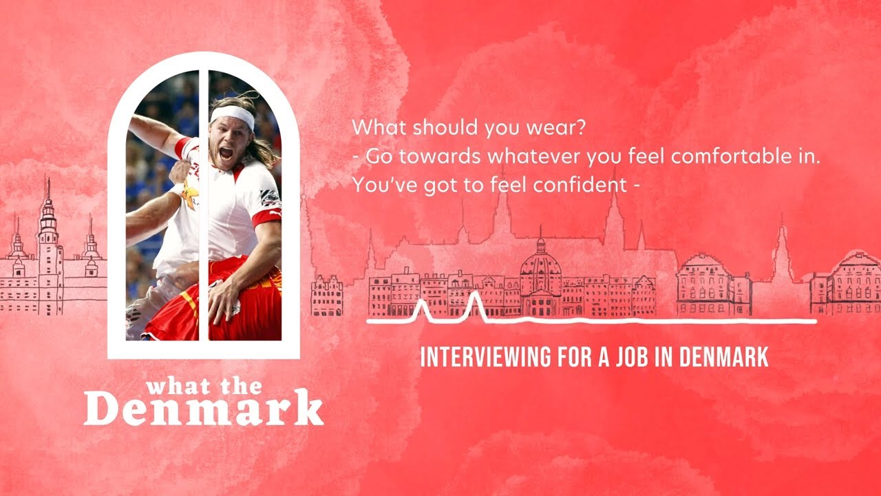 Interviewing for a job in Denmark - Top Tips / First Date or An Interview