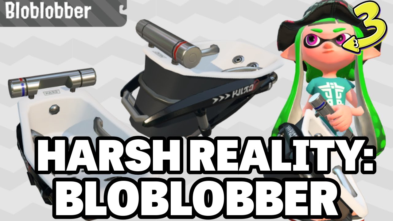 The Harsh Reality of the Bloblobber - Splatoon 3