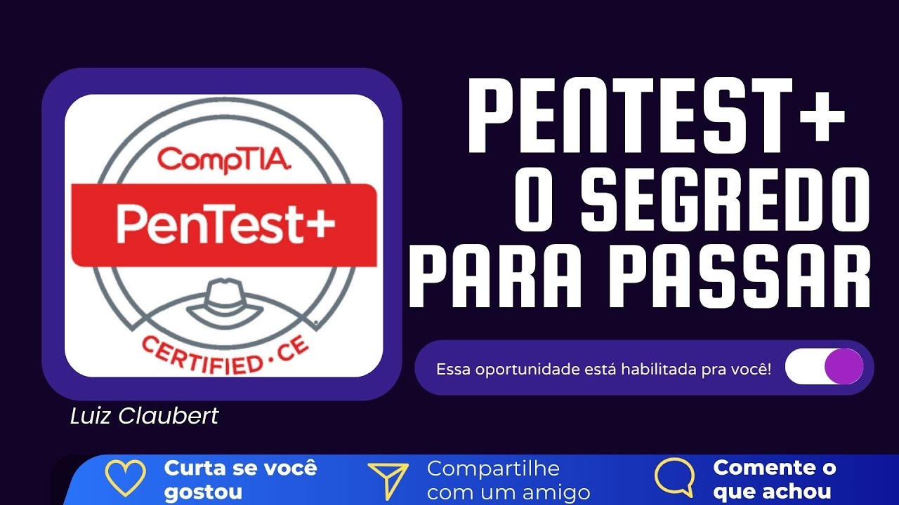 Pentest+, o segredo para passar
