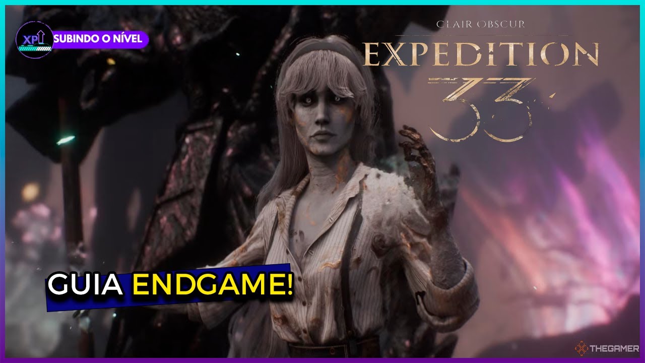 Endgame de Clair Obscur: Expedition 33 - Melhores Dicas, Prioridades e Como Não se Perder!