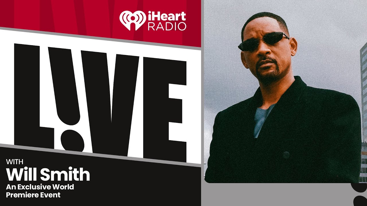 iHeartRadio Live with Will Smith: An Exclusive World Premiere