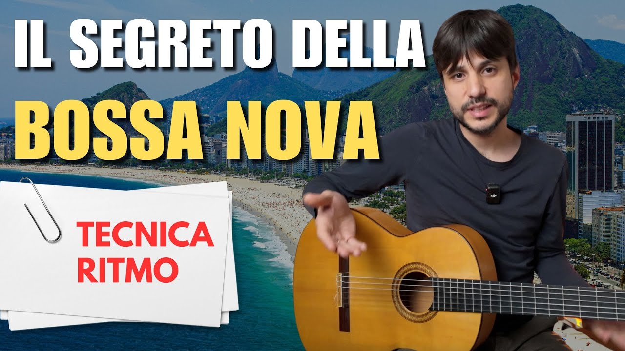 Chitarra Brasiliana e Bossa Nova: LA COSA PIÙ IMPORTANTE