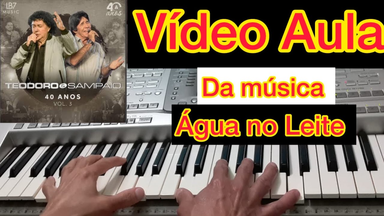 Teodoro & Sampaio - Água no Leite | Tutorial Completo Teclado 🎹