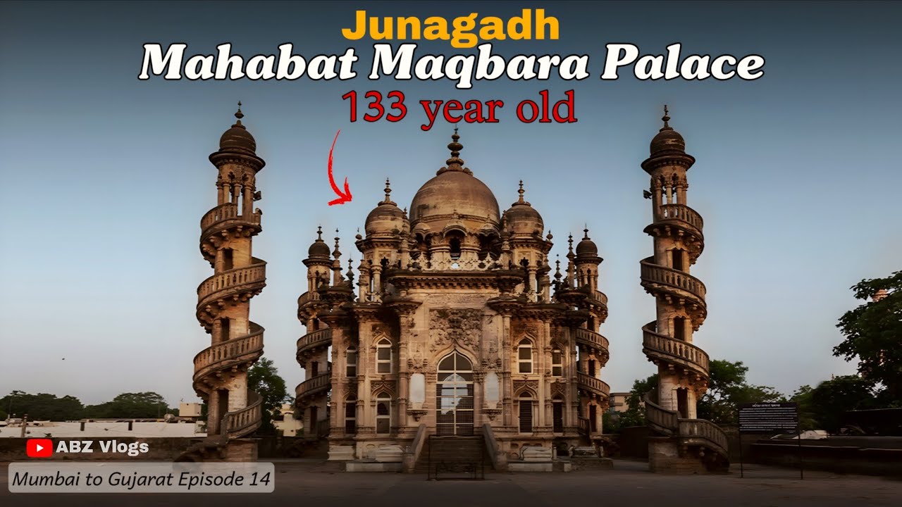 Junagadh&rsquo;s Most Beautiful Palace! | 133 Year Old Mahabat Maqbara Palace Junagadh  | @ABZVlogs 