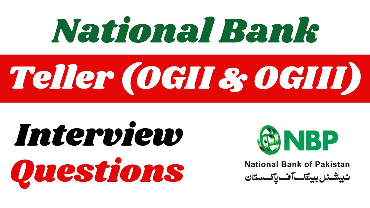 national bank teller interview questions | nbp panel interview questions