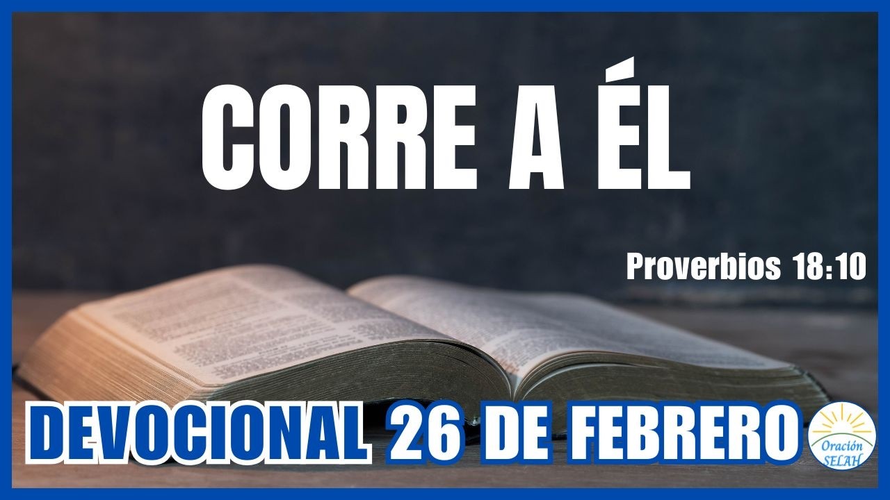 DEVOCIONAL DE HOY 26 DE FEBRERO: 