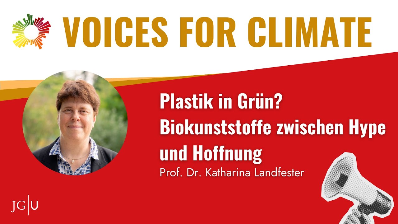Plastik in Grün? | #voicesforclimate mit Prof. Dr. Katharina Landfester