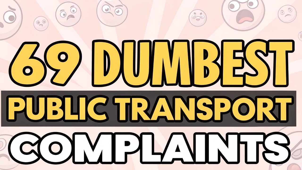 69 Dumbest Public Transit Complaints Ever Filed