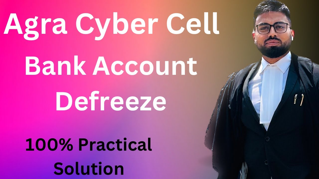 Bank account Freezed by Agra Cyber Cell | Agra Cyber Cell | How to Unfreeze bank account from Agra
