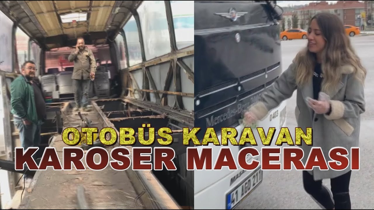 Otobüs Karavan - Karoser Macerası |VLOG|