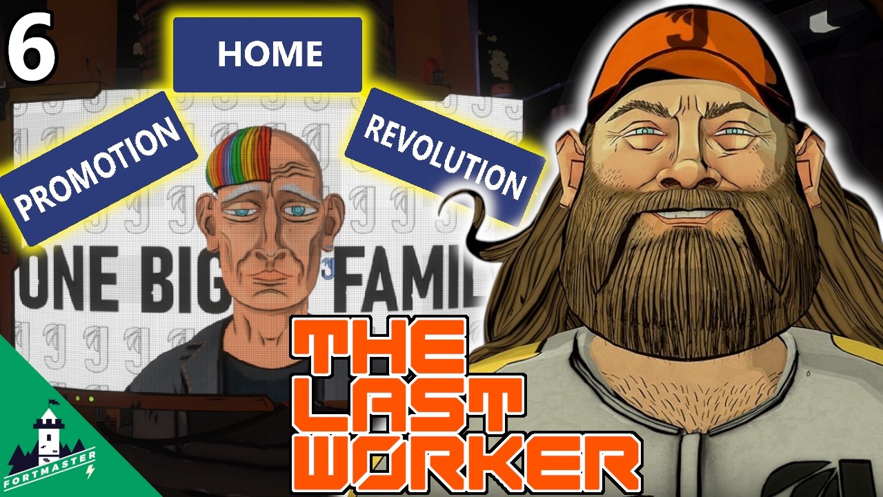 Promotion, Revolution, or Home? - The Last Worker Ep. 6