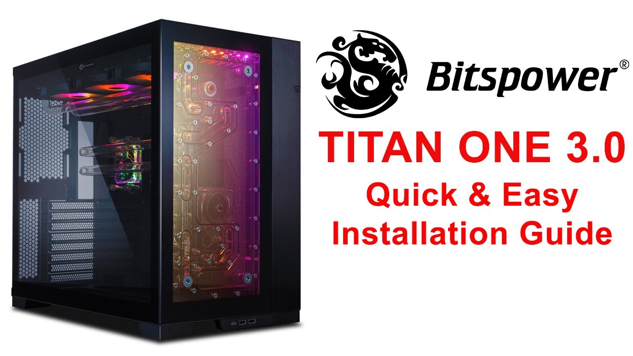 Bitspower Titan One Quick and Easy Installation Guide