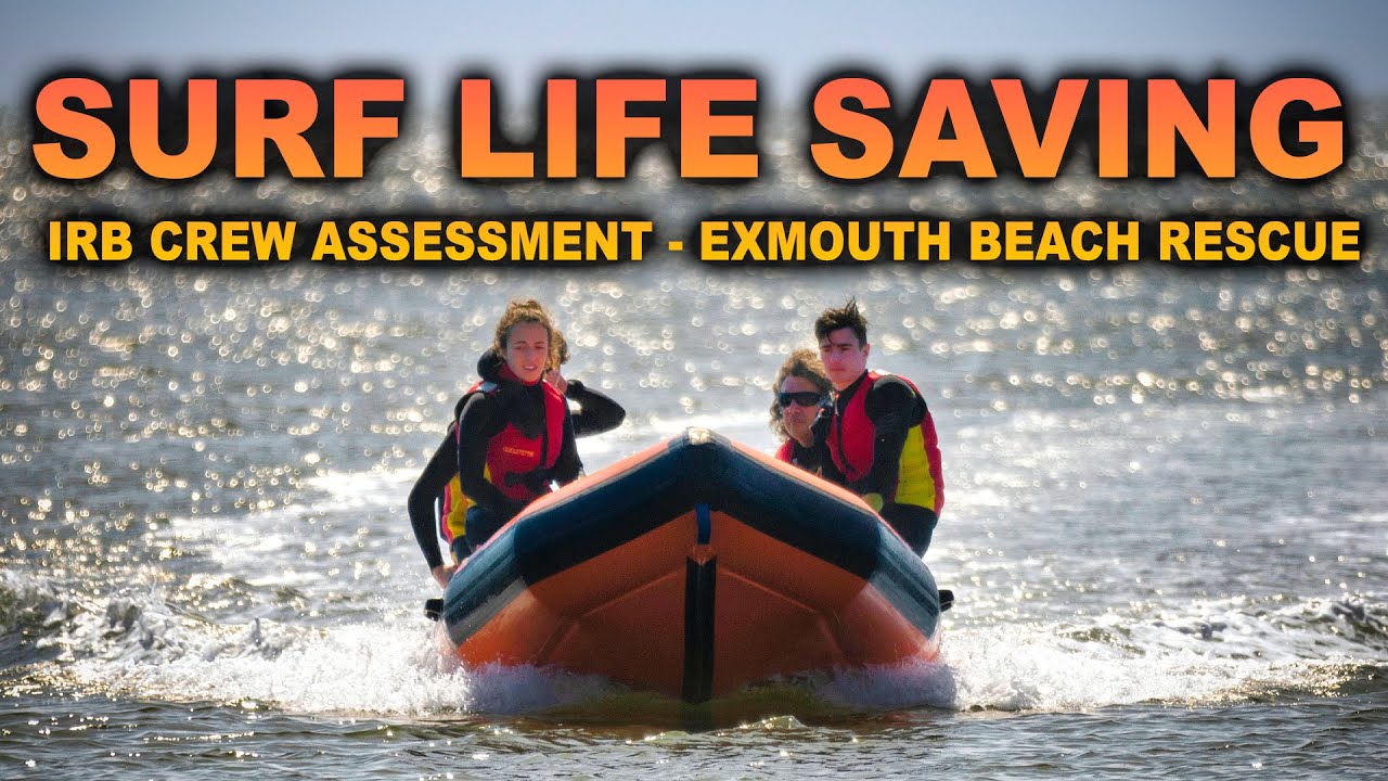 Surf Life Saving GB - Exmouth Beach Rescue IRB CREW Assessment
