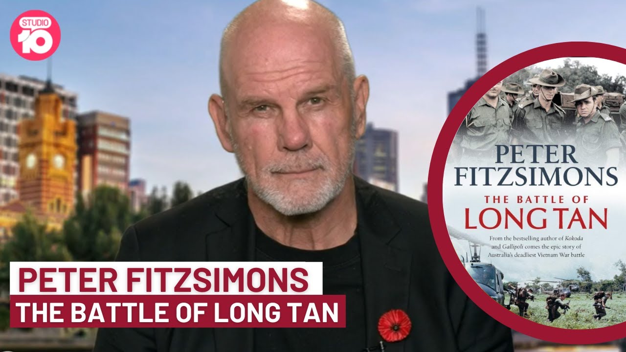 Remembrance Day: Peter FitzSimons On The Battle Of Long Tan | Studio 10